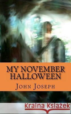 My November Halloween John Joseph 9781466466098 Createspace - książka