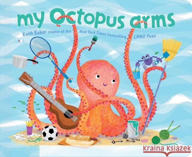 My Octopus Arms Keith Baker 9798347108688 Simon & Schuster - książka