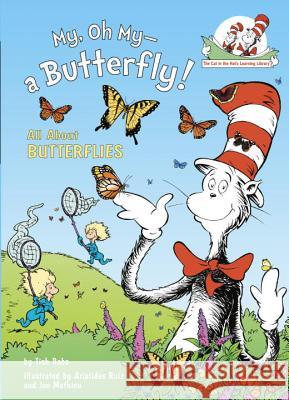 My, Oh My--A Butterfly!: All about Butterflies Tish Rabe Aristides Ruiz Joe Mathieu 9780375828829 Random House Books for Young Readers - książka