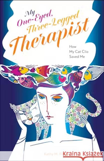 My One-Eyed, Three-Legged Therapist Kathy M. Finley 9781612498737 Purdue University Press - książka