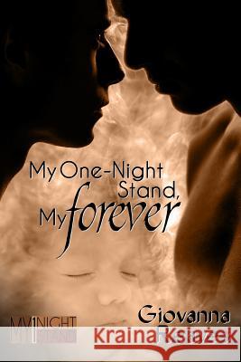 My One-Night Stand, My Forever: Mpreg Romance Book One Giovanna Reaves 9781530375189 Createspace Independent Publishing Platform - książka