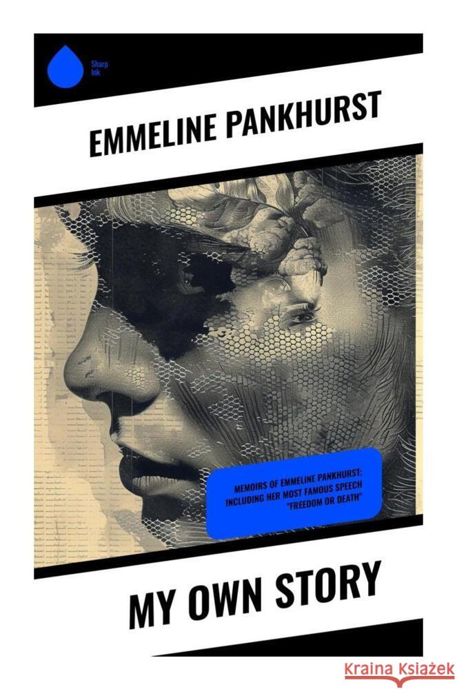 My Own Story Pankhurst, Emmeline 9788028335946 Sharp Ink - książka