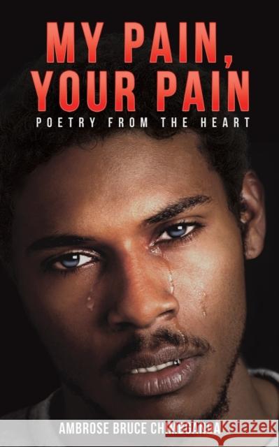 My Pain, Your Pain Ambrose Bruce Chimbganda 9781638298540 Austin Macauley - książka