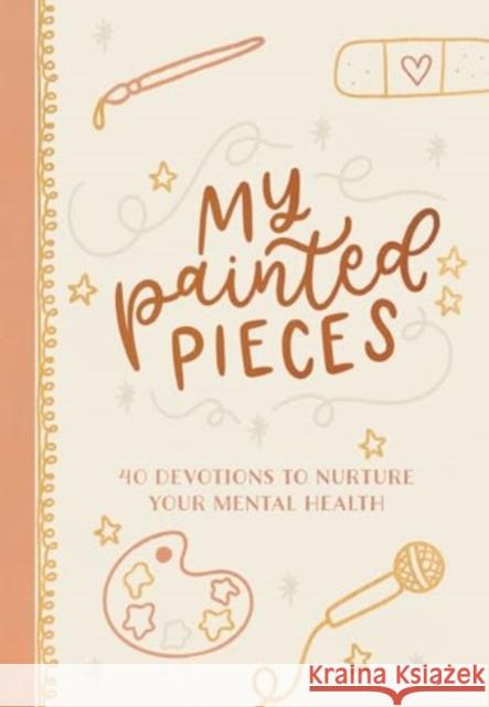 My Painted Pieces: 40 Devotions to Nurture Your Mental Health Audrey Bailey 9781424567102 Broadstreet Publishing - książka