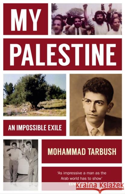 My Palestine: An Impossible Exile Tarbush, Mohammad 9781914979200 Haus Publishing - książka