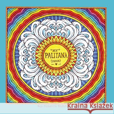 My Palitana (India) Alberta Hutchinson Alberta Hutchinson 9781511644297 Createspace - książka