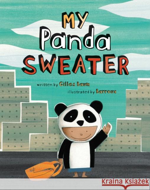 My Panda Sweater Gillies Baum Barroux 9781782859802 Barefoot Books Ltd - książka