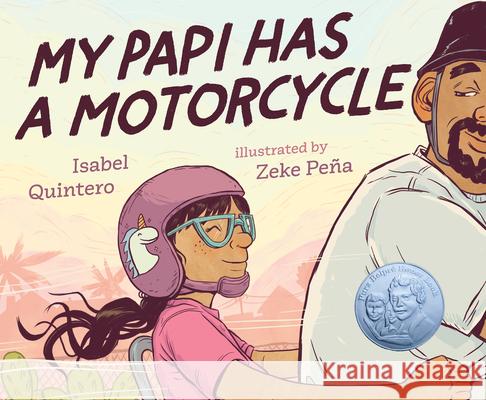 My Papi Has a Motorcycle Isabel Quintero Zeke Pena 9780525553410 Kokila - książka