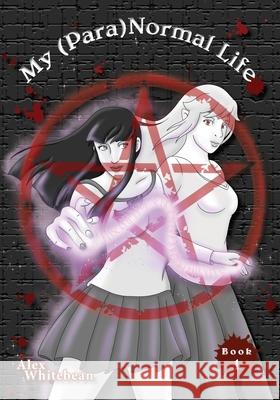 My (Para)Normal Life Alex Whitebean 9781069648105 Faywings - książka