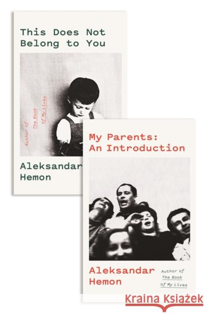 My Parents: An Introduction / This Does Not Belong to You Aleksandar Hemon   9781529038460 Pan Macmillan - książka