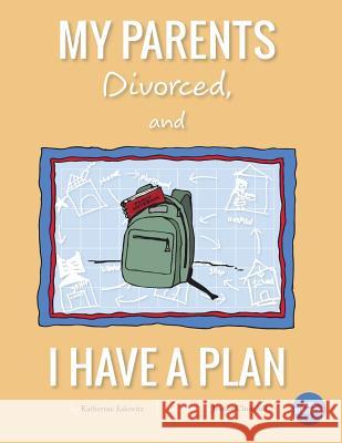 My Parents Divorced, And I Have A Plan Churchill, Jessica 9781940101194 Little Blueprint, LLC - książka