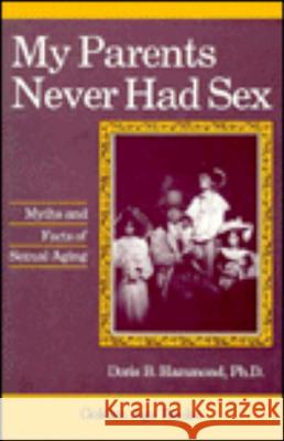 My Parents Never Had Sex Doris B. Hammond 9780879754136 Prometheus Books - książka