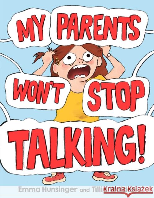 My Parents Won't Stop Talking! Emma Hunsinger Tillie Walden Emma Hunsinger 9781250800275 Roaring Brook Press - książka