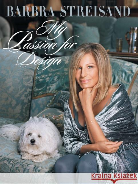 My Passion for Design Barbra Streisand 9780593831809 Penguin Putnam Inc - książka