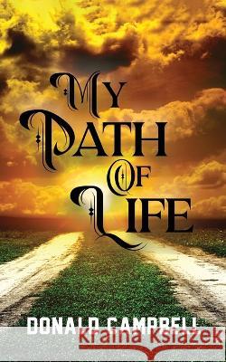 My Path Of Life Marcia M. Publishin Donald Campbell 9781913905781 Marcia M Publishing House - książka