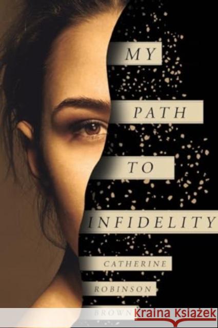 My Path to Infidelity Catherine Robinson Brown 9781800749382 Olympia Publishers - książka