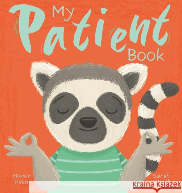 My Patient Book: A Picture Book on Understanding and Managing Emotions Honor Head 9781398850088 Arcturus Publishing Ltd - książka