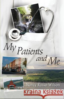 My Patients and Me Nancy Wilson Wilson 9781614933311 Peppertree Press - książka