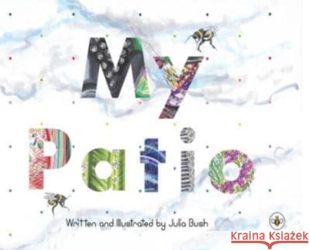 My Patio Bush, Julia 9781839348518 Olympia Publishers - książka