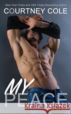 My Peace Courtney Cole 9781542483766 Createspace Independent Publishing Platform - książka