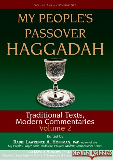 My People's Passover Haggadah Vol 2: Traditional Texts, Modern Commentaries Lawrence A., Rabbi Hoffman David Arnow Carole Balin 9781683362050 Jewish Lights Publishing - książka