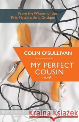 My Perfect Cousin Colin O'Sullivan 9780993433184 Betimes Books - książka