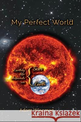 My Perfect World Plus Warning Adam Wiseman 9781773542980 Pagemaster Publishing - książka