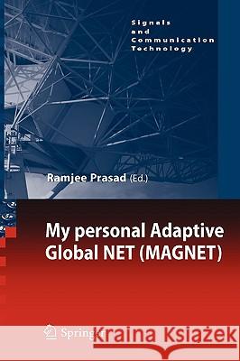 My Personal Adaptive Global Net (Magnet) Prasad, Ramjee 9789048134366 Springer - książka