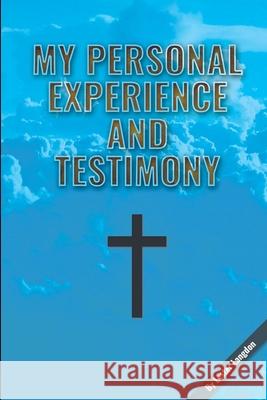 My Personal Experience and Testimony Lester Langdon 9780359609468 Lulu.com - książka