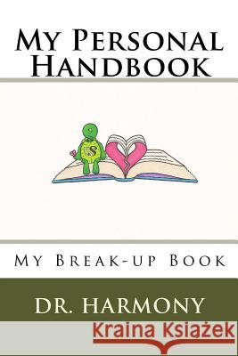 My Personal Handbook: My Break-up Book Martin, Heather 9781546330325 Createspace Independent Publishing Platform - książka
