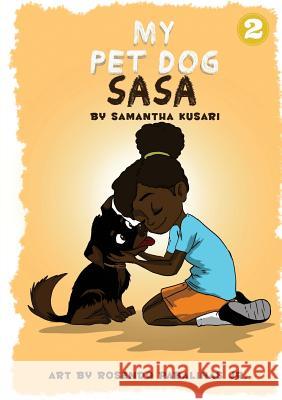 My Pet Dog Sasa Samantha Kusari, Rosendo Pabalinas 9781925986044 Library for All - książka