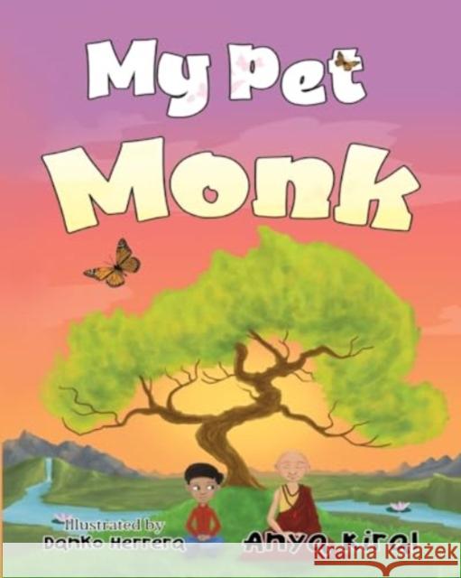 My Pet Monk Anya Kiral 9781910903995 Pegasus Elliot Mackenzie Publishers - książka