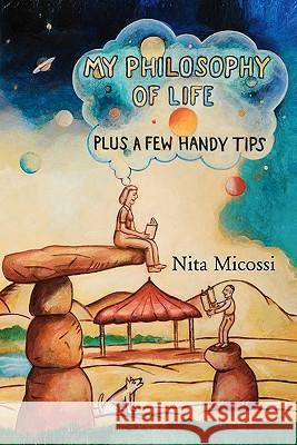 My Philosophy of Life, plus a few handy tips Zises, Robert 9780615352718 Zises Group - książka