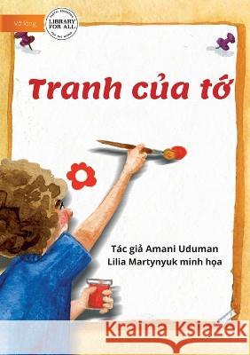 My Picture - Tranh của tớ Uduman, Amani 9781922763846 Library for All - książka