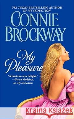 My Pleasure Connie Brockway 9781451613032 Pocket Books - książka