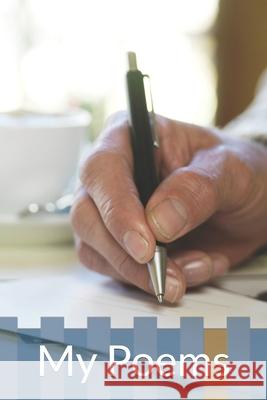 My Poems R. E. Hailey Michael A. Thaxton 9781672887908 Independently Published - książka