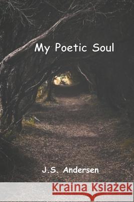 My Poetic Soul J. S. Andersen 9780578511443 Denim Blues - książka