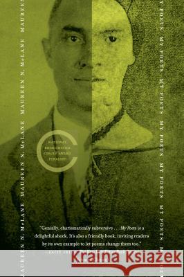 My Poets Associate Professor Maureen N McLane (University of Chicago) 9780374533830 Farrar, Straus & Giroux Inc - książka