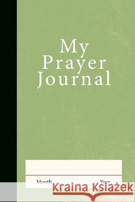 My Prayer Journal (Olive) David Alexander 9781963265873 Invite Press - książka
