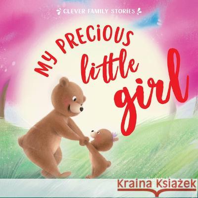 My Precious Little Girl Clever Publishing                        Valentina Yaskina 9781956560626 Clever Publishing - książka