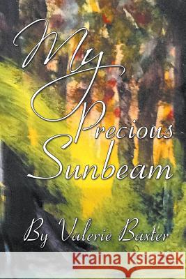 My Precious Sunbeam Valerie Baxter 9781681817736 Strategic Book Publishing - książka