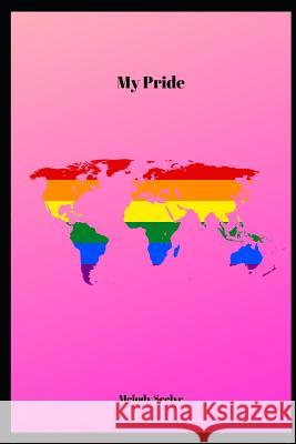 My Pride Melody Seelye 9781072048503 Independently Published - książka