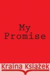 My Promise Rhonda R. Kennedy 9781495949753 Createspace