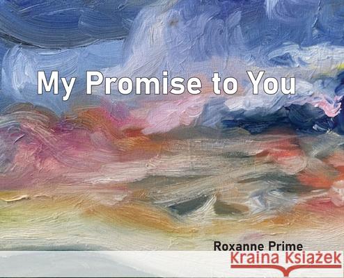 My Promise to You Roxanne Prime 9780645315615 Roxanne Prime - książka