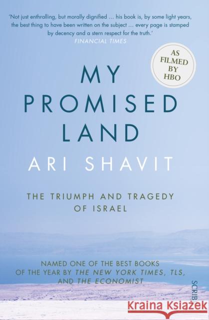 My Promised Land: the triumph and tragedy of Israel Ari Shavit 9781925228588 Scribe Publications - książka