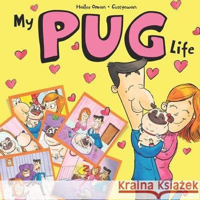 My PUG Life Hailee Oman 9781732853072 Hco Books LLC - książka