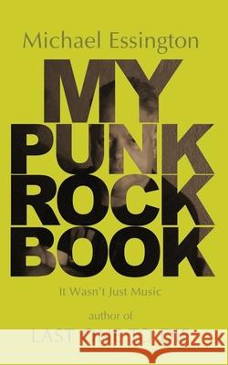My Punk Rock Book Michael Essington 9781700984302 Independently Published - książka