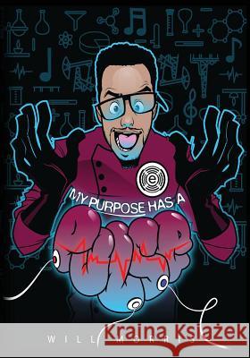 My Purpose Has A Pulse: A Learners Manual for the Modern Day Cre8tive Reed, Torrance 9781539474753 Createspace Independent Publishing Platform - książka