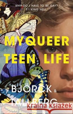 My Queer Teen Life Marcus Tallberg 9789198654707 Tallbergs Forlag - książka