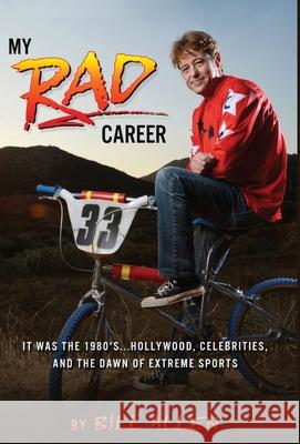 My RAD Career Bill Allen 9781949472219 Beacon Publishing Group - książka